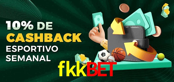 10% de bônus de cashback na fkkbet